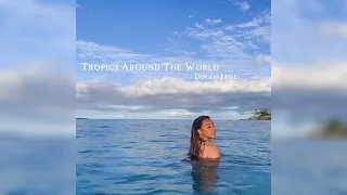 Tropics Around The World (feat.      ) - Dinah Jane (New 2023 Snippet)