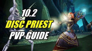 10.2 COMPLETE Disc Priest PVP Guide - Talents/Gear/Strats