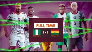 FT:Nigeria 1-1 Ghana | FIFA World Cup Qatar 2022 Qualifier | Match Highlights