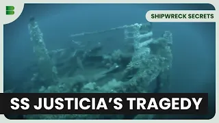 Solving the SS Justicia Enigma - Shipwreck Secrets - S01 EP02 - Documentary