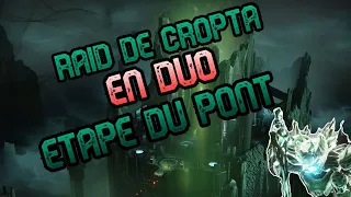 DESTINY 2 - RAID LA CHUTE DE CROPTA - ÉTAPE DU PONT EN DUO - QUE C'EST LABORIEUX