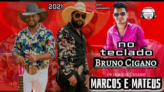 Marcos e Mateus 2021- Bruno Cigano no teclado  /- 3 músicas