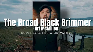 The Broad Black Brimmer - Art McMillen (Cover) by Seth Staton Watkins