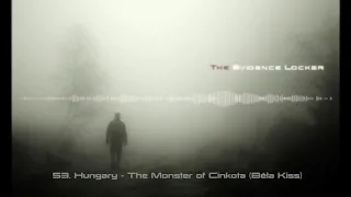 53. Hungary - The Monster of Cinkota (Béla Kiss) PODCAST