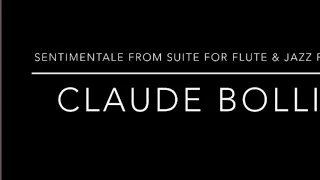 Sentimentale from Suite No.1 for flute and jazz piano trio. Claude Bolling