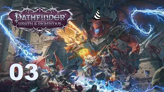 Pathfinder: Wrath of the Righteous (Beta) - Ep. 03