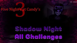 FNaC 3 | Shadow Night All Challenges