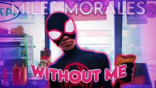 SpiderMan - Miles Morales「Edit」≋ (Without Me)