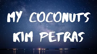 Kim Petras- My Coconuts Lyrics