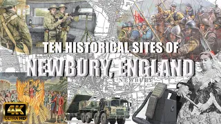 Ten Historical Sites of Newbury, England