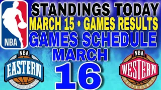 nba standings today March 15, 2024 | games results | games schedule March 16, 2024