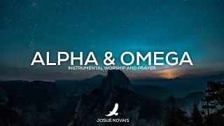 ALPHA & OMEGA // PROPHETIC WORSHIP INSTRUMENTAL