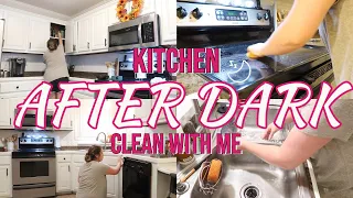 *RELAXING* AFTER DARK CLEAN WITH ME 2021 | NIGHT TIME CLEANING ROUTINE  | KITCHEN SPEED CLEAN W ME