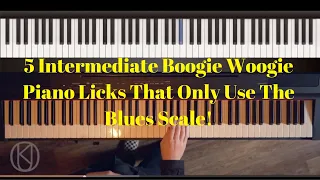 5 of My Favourite Boogie Blues Piano Licks That Use The Blues Scale!!!