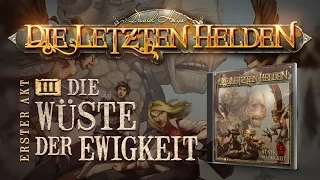 Die Letzten Helden (03) - Die Wüste der Ewigkeit - Hörspiel komplett