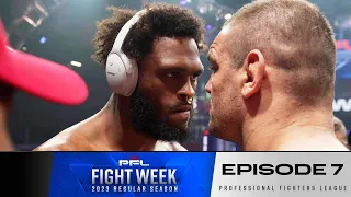 Fighters Face Off for Final Time | 2nd Half PFL Regular Season Fight Week Episode 7