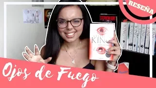 OJOS DE FUEGO | Reseña sin spoilers | 🔥