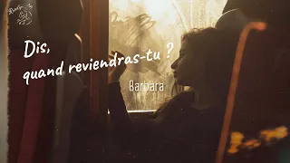 [Vietsub] Dis, quand reviendras-tu ? ║ Nói đi anh, khi nào anh sẽ về? - Barbara (1964)