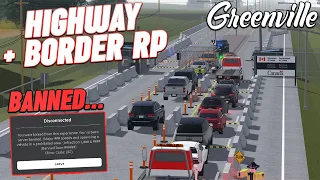 HIGHWAY + BORDER SPECIAL RP!!! (I GOT BANNED) || ROBLOX - Greenville
