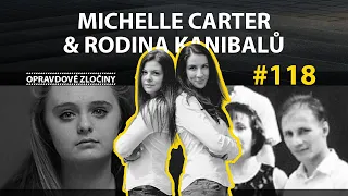 #118 - Michelle Carter & Rodina kanibalů