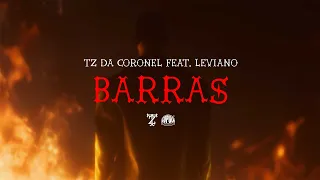 Tz da Coronel - Barras ft. Leviano (Prod. meLLo)