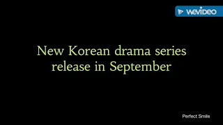 new release kdrama series in September 2019