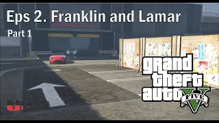 gta5 story mode (gameplay) - Mission  2. Franklin and Lamar Part 1