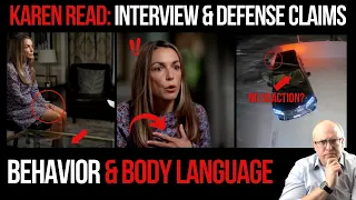 Karen Read Interview and Defense Claims: Behavior and Body Language
