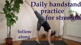 Daily Handstand practice for strength | follow along