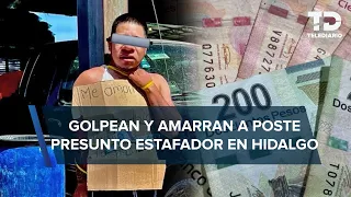 Amarran a un poste a sujeto que pagó con billetes falsos en Ixmiquilpan, Hidalgo