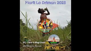 Marit Lo Driman 2023(STC Crew ft Ningi Duoh @12 Thirty Six Records)