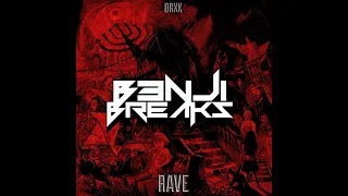 Dxrk - RAVE (B3nji Breaks VOCAL MIX)