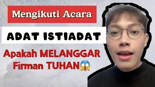 APAKAH ADAT ISTIADAT MELANGGAR FIRMAN TUHAN ||KUPAS BERSAMA ELIA MYRON #khotbahkristen