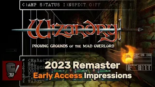 First Impressions (Early Access) - Wizardry Proving Grounds of the Mad Overlord (2023 Remaster)