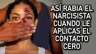 ASÍ RABIA EL NARCISISTA CUANDO LE APLICAS EL CONTACTO CERO