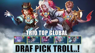 MATCH PALING KOCAK SEASON INI KETEMU TRIO TOP GLOBAL DRAFT PICK TROLL YG PENTING MAIN HAPPY!!