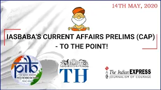 By UPSC/IAS Topper- IASbaba Daily CURRENT AFFAIRS PRELIMS (CAP)- TO THE POINT | 14th May, 2020