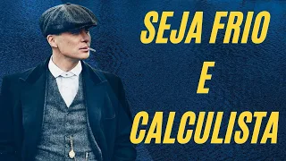 APRENDA A SER FRIO E CALCULISTA com Thomas Shelby | Saiba Visualizar as Possibilidades com a Razão