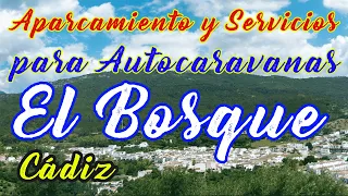 Aparcamiento y Servicios para Autocaravanas en "El Bosque" (Cádiz)