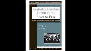 Down in the River to Pray (SSAA Choir) - Arranged by Jace Wittig