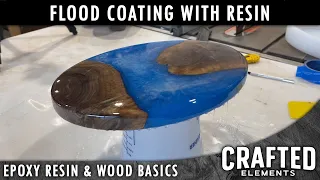 Epoxy Resin & Wood Basics Series - Flood Coating (Part 10/11)