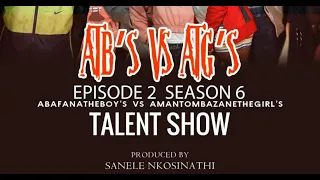 AbafanaTheBoys vs AmantombazaneTheGirls//EP02-S06