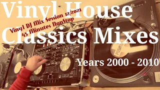 Vinyl House Classics Mixes: Years 2000s | Vinyl DJ Mix Session