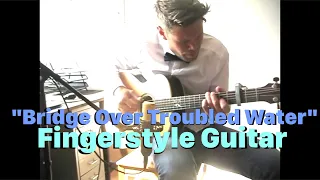 Bridge Over Troubled Water - fingerstyle guitar