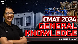 CMAT 2024 General Knowledge Part - 02 | Shabana Shahab