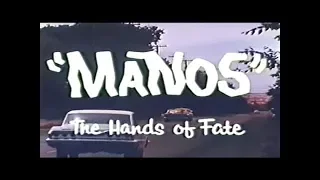 "Manos"  The Hands of Fate | 1966 Horror