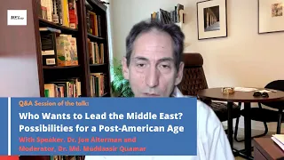MEI-S 17: Q&A: Dr. Jon Alterman, Who Wants to Lead the Middle East?