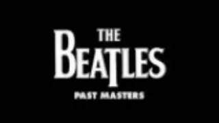 The Beatles-Past Masters Vols. 1-2[Disc 2] (2009 Stereo Remaster)Part 5