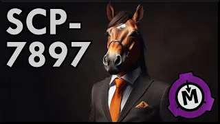 SCP-7897  |  Horsepower  |  Euclid / Neutralized  |  Historical SCP