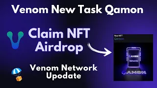 Venom Network task Qamon | How to complete Venom Network Qamon Task | Venom Airdrop new update